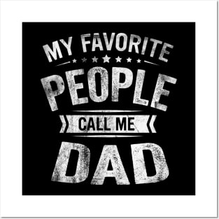 My Favorite People Call Me Dad Funny Fathers Day Gift Posters and Art